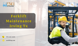 Forklift Maintenance Irving Tx